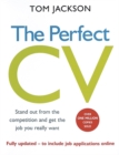Image for The perfect CV  : stand out from the competition and get the job you really want