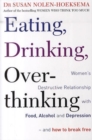 Image for Eating, Drinking, Overthinking - Women&#39;s Destructive Relationship with Food and Alcohol