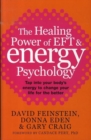 Image for The Healing Power Of EFT and Energy Psychology