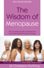 Image for The wisdom of menopause  : the complete guide to creating physical and emotional health and healing