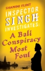 Image for Inspector Singh Investigates: A Bali Conspiracy Most Foul