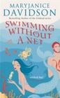 Image for Swimming without a net