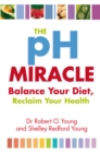 Image for The pH miracle  : balance your diet, reclaim your health