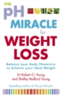 Image for The pH miracle for weight loss  : balance your body chemistry, achieve your ideal weight