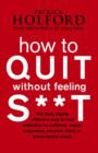 Image for How To Quit Without Feeling S**T