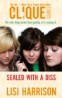 Image for Sealed with a diss  : a clique novel