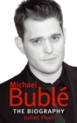 Image for Michael Bublâe  : the biography