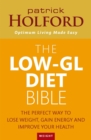 Image for The low-GL diet bible  : the perfect way to lose weight, gain energy and improve your health