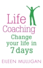 Image for Life coaching  : change your life in 7 days