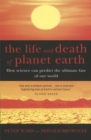 Image for The Life And Death Of Planet Earth