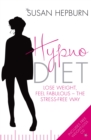 Image for Hypnodiet  : lose weight, feel fabulous - the stress-free way