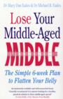 Image for Lose your middle-aged middle  : the simple 6-week plan to flatten your belly