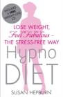 Image for Hypnodiet  : lose weight, feel fabulous - the stress-free way