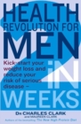 Image for Health revolution for men  : kick-start your weight loss and reduce your risk of serious disease - in 2 weeks