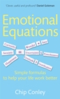 Image for Emotional equations  : simple formulas to help your life work better