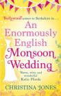 Image for An enormously English monsoon wedding