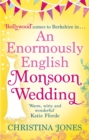 Image for An enormously English monsoon wedding