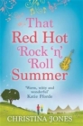 Image for That red hot rock &#39;n&#39; roll summer
