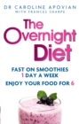 Image for The overnight diet  : start losing weight tonight, and keep it off permanently