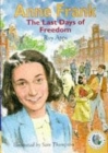 Image for Anne Frank  : the last days of freedom