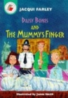 Image for Daisy Bones and The Mummy&#39;s Finger