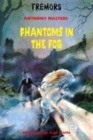 Image for Phantoms in the fog