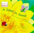 Image for A seed in need  : a first look at the plant cycle
