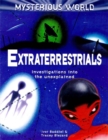 Image for Extraterrestrials  : investigations into the unexplained