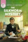 Image for The silkworm mystery  : the story of Louis Pasteur