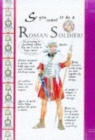 Image for So you want to be a Roman soldier?