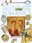 Image for What do we know about the Romans?