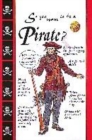 Image for So you want to be a pirate?