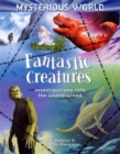 Image for Fantastic creatures  : investigations into the unexplained