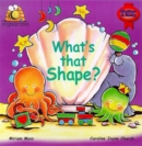 Image for What&#39;s That Shape?
