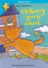 Image for Mulberry goes to school