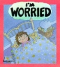 Image for I&#39;m worried