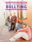 Image for We&#39;re talking about bullying