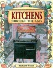 Image for Kitchens through the ages