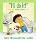 Image for &quot;I&#39;ll do it!&quot;  : taking responsibility