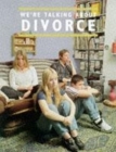 Image for We&#39;re talking about divorce
