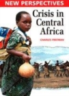 Image for Crisis In Central Africa