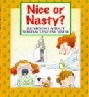 Image for Nice or nasty?  : learning about drugs and your health