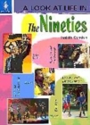 Image for A look at life in the nineties