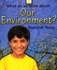 Image for What Do We Think About Our Environment?