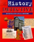 Image for The history detective investigates local history