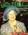 Image for The Queen Mother  : grandmother of a nation
