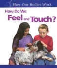 Image for How Do We Feel and Touch?