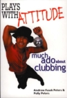 Image for Much ado about clubbing