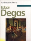 Image for An introduction to Edgar Degas