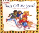 Image for Disability: Don&#39;t Call Me Special